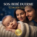 S.O.S BEBE DUERME VERSION USA